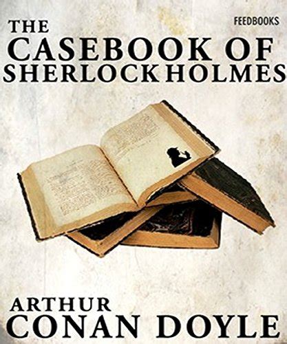 『the Casebook Of Sherlock Holmes Annotated 読書メーター