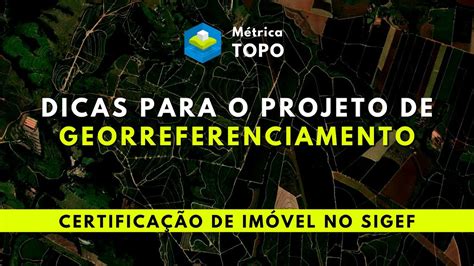 DICAS Para O Projeto De GEORREFERENCIAMENTO Aula 15 Curso De