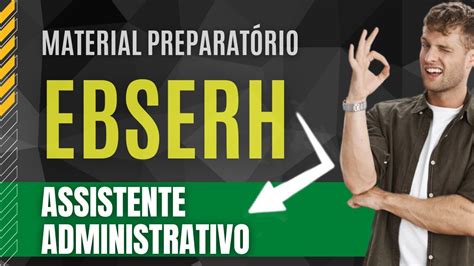 Concurso P Blico Ebserh Material Exclusivo Para Assistente