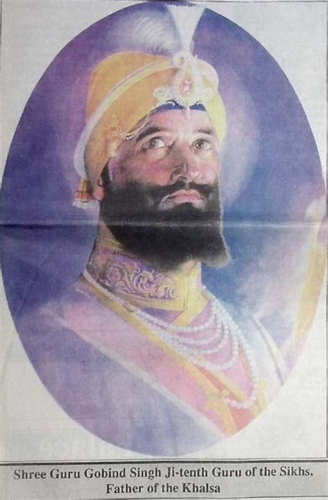 Shree Guru Gobind Singh Ji Tenth Guru Of The Sikhs Father Of The