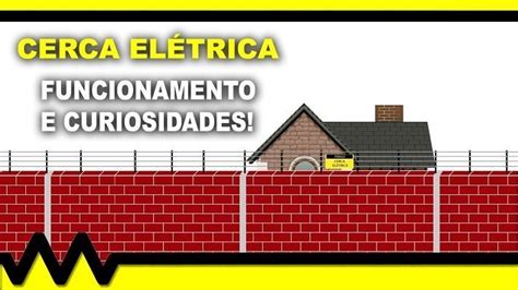 Cerca elétrica funcionamento e curiosidades Mundo da Elétrica