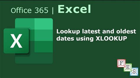 How To Lookup Latest Date And Oldest Date Using Xlookup In Excel Office 365 Youtube