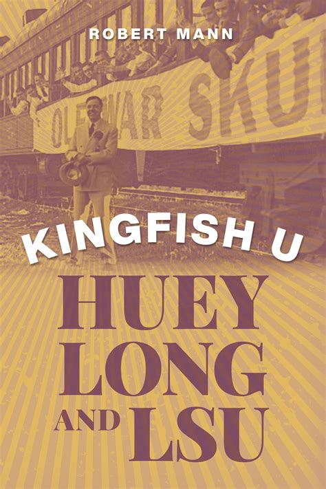 Kingfish U - Huey Long and LSU – 1850 House Museum Store