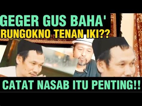 Akhirnya Gus Baha Angkat Suaratentang Penulisan Nasab Nabijembreng