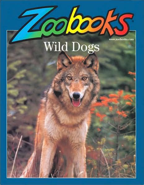 Wild Dogs Zoobooks Series By Timothy Levi Biel Paperback Barnes