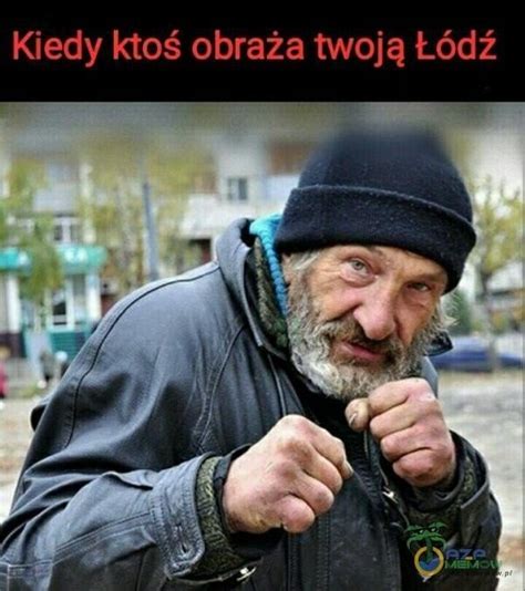 Oto Najlepsze Memy O Odzi Tak Miej Si Z Naszego Miasta Oto Co