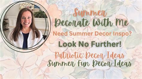 Summer Decorate With Me Summer Essentials And Patriotic Inspo Youtube