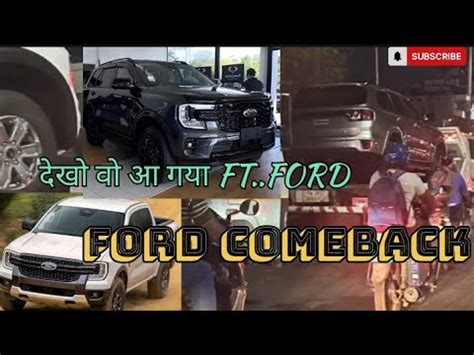 Finally Ford Endeavour Back In India Ranger Spotted In Chennai