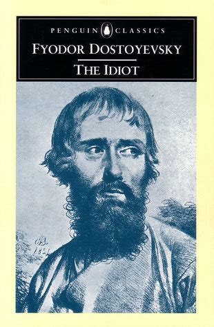 The Idiot By Fyodor Dostoevsky Goodreads