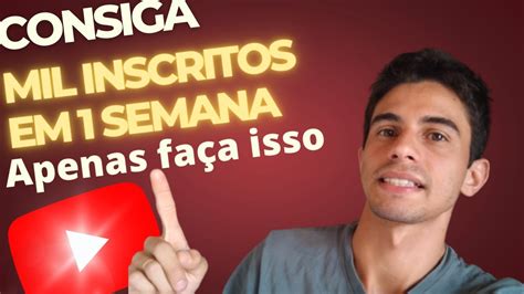 Como conseguir mil inscritos no YouTube rápido saiba nesse vídeo E