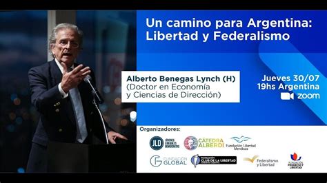 Alberto Benegas Lynch H Un Camino Para Argentina Libertad Y