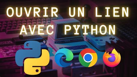 Python Ouvrir Un Lien Avec Un Script Python Youtube