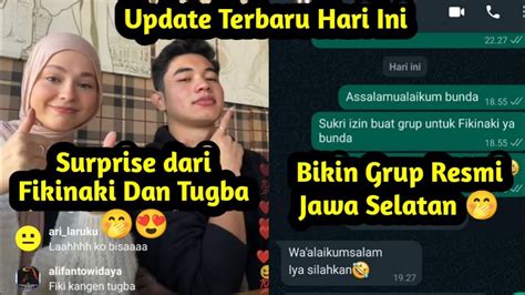 Update Terbaru Hari Ini Kejutan Awal Tahun Dari Fikinaki Tugba Untuk