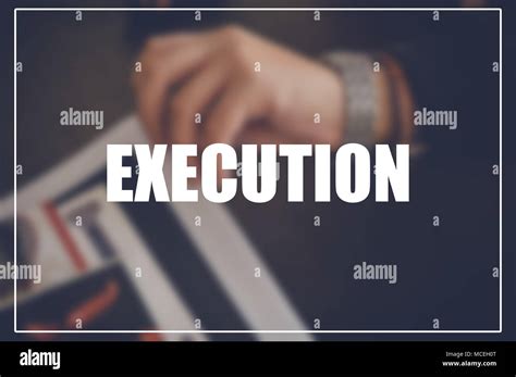 Execution Word With Business Blurring Background Stock Photo Alamy