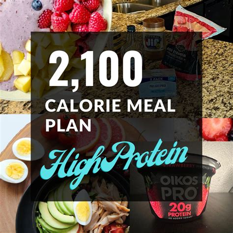 2100 Calorie Meal Plan High Protein Noahs Nutrition