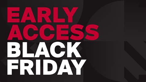 Black Friday Early Access 2023