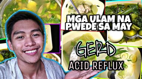 ANO ANO ANG PWEDENG ULAMIN NG MAY GERD O ACID REFLUX UPDATE GUMALING