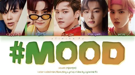 Mcnd Mood Lyrics Color Coded Han Rom Eng Youtube