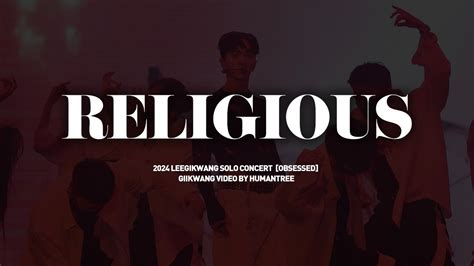 Leegikwang Solo Concert Obsessed Religious