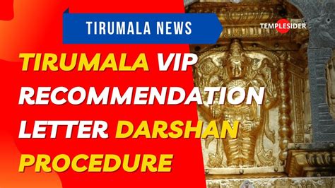 Complete Guide To Tirumala Vip Recommendation Letter Darshan Booking