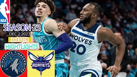 Timberwolves Vs Charlotte Hornets 3rd Qtr TODAY 12 02 23 FULLGAME