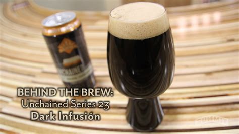 Behind The Brew Unchained Series 23 Dark Infusion Youtube