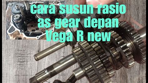 Cara Pasang As Gear Depan Vega R New Youtube