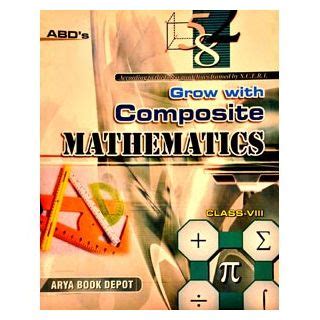 Grow With Composite Mathematics Class VIII