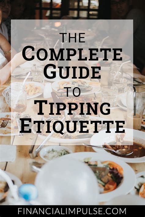 Tipping Etiquette The Complete Guide To Gratuity Financial Impulse