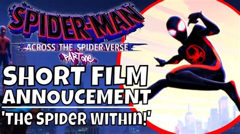 More Spider Man The Spider Within Short Film Announced Across The Spider Verse News Youtube