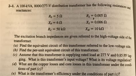 Solved 2 1 A 100 KVA 8000 277 V Distribution Transformer Chegg