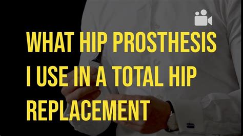 The Hip Prosthesis I Use For Total Hip Replacements Youtube