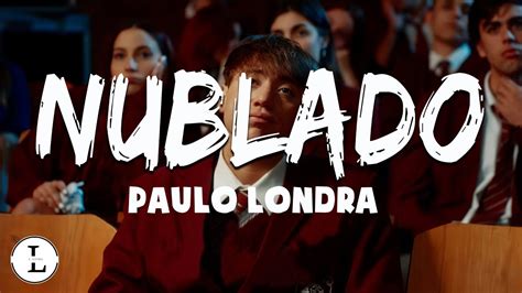 Paulo Londra Nublado Letra Lyrics Youtube