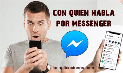 Como Saber Con Quien Habla Por Messenger Increible