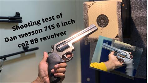 Shooting Test Of Dan Wesson 715 6 Inch Co2 Bb Revolver Youtube