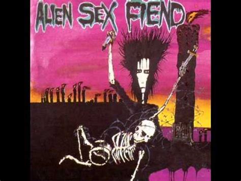 Alien Sex Fiend Outta Control YouTube Music