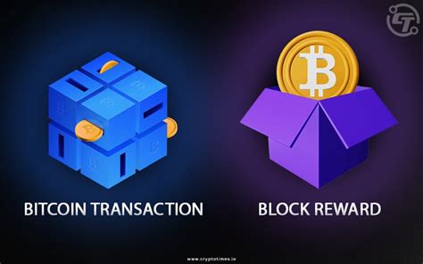 Bitcoin Transactions Vs Block Rewards Whats The Difference The