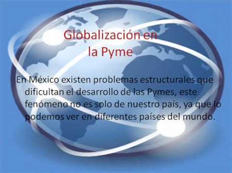 Los desafíos de las Pymes dentro del proceso de globalización YouTube