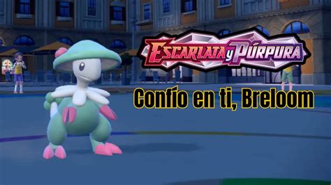 Breloom Con Experto Pok Mon Escarlata Y P Rpura Combates Por Puntos