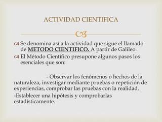 En Que Consiste La Actividad Cientifica En Qu Consiste