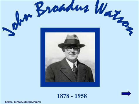 Ppt John Broadus Watson Powerpoint Presentation Free Download Id