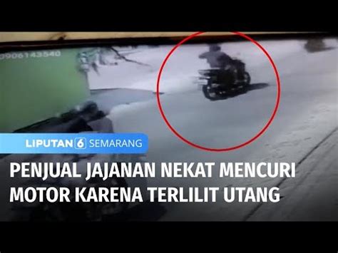 Penjual Jajanan Nekat Mencuri Motor Karena Terlilit Utang Liputan 6