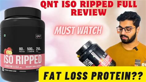 Qnt Iso Ripped Whey Protein Full Review Fat Loss Protein Powder