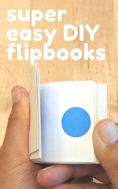 A Hand Holding An Open Book With The Title Super Easy Diy Flipbooks