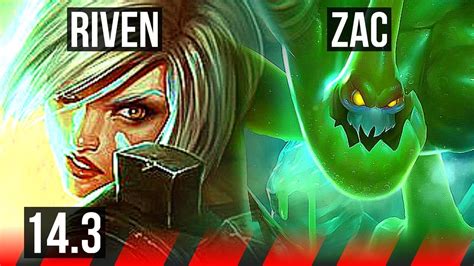 RIVEN Vs ZAC TOP 7 Solo Kills 11 2 5 Dominating NA Master 14