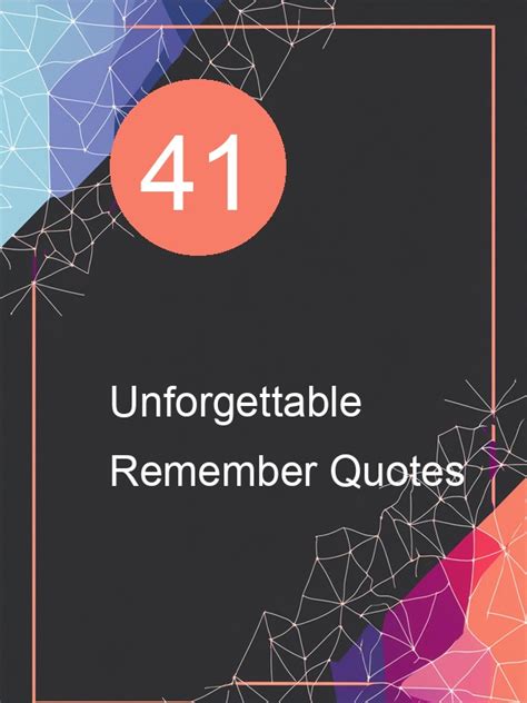 unforgettable remember quotes