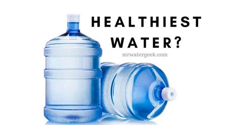 Distilled Vs Mineral Vs Purified The Healthiest Water To Drink