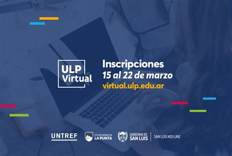 ANSL Abren Nuevamente Las Inscripciones Para Estudiar En La ULP Virtual