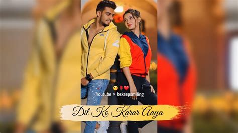 Dil Ko Karar Aaya Whatsapp Status Video Old Song Status S