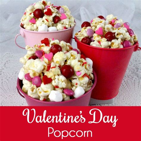 Valentine S Day Popcorn Recipe Valentine Desserts Sweet And Salty